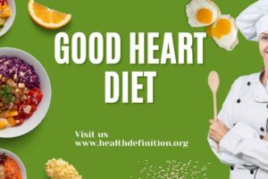 good heart diet, health definition