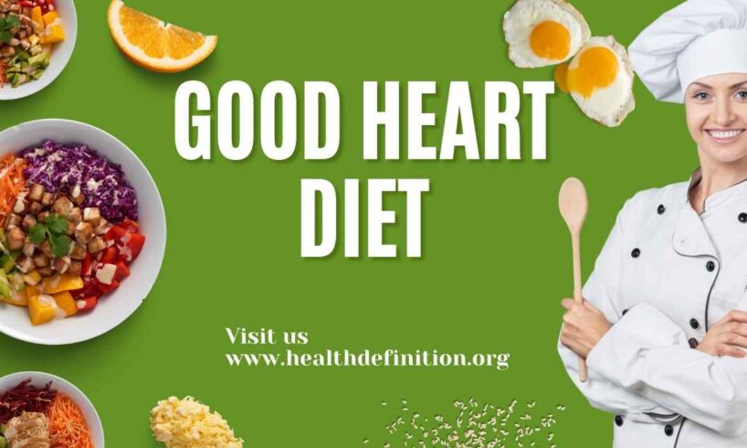 good heart diet, health definition