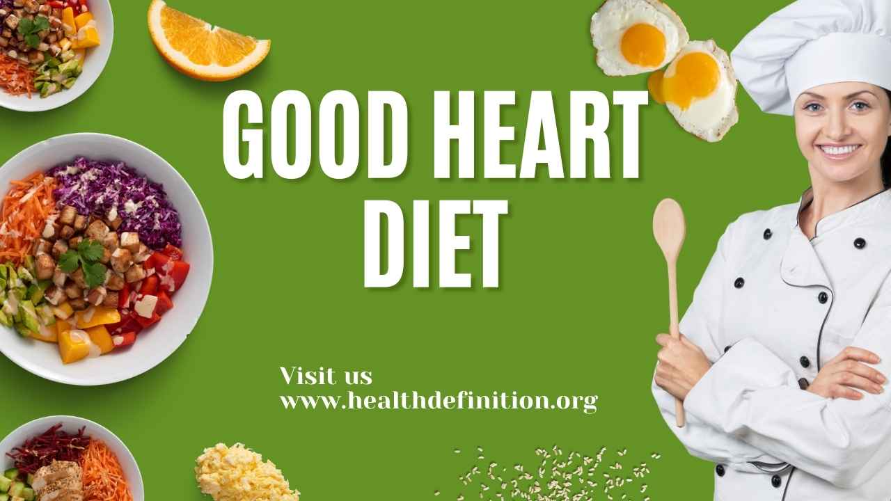 good heart diet, health definition