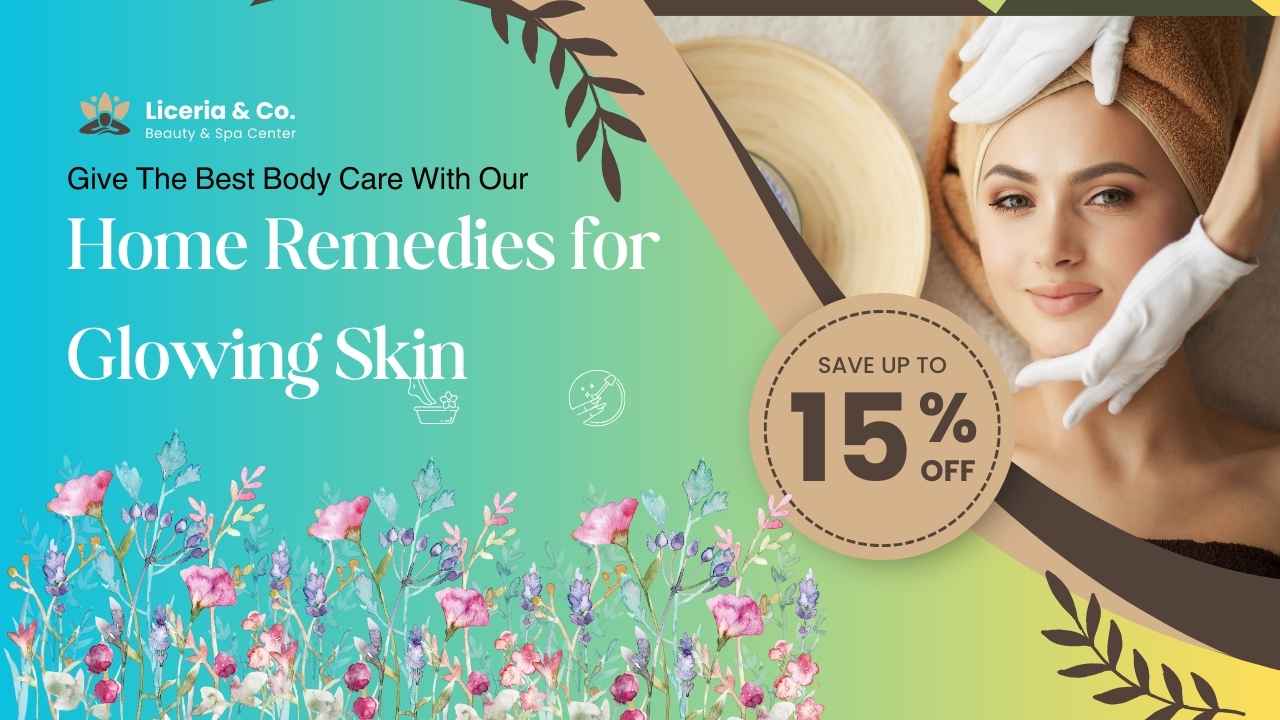Home Remedies for Glowing Skin: Natural Solutions for a Radiant Complexion
