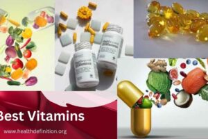 Best Vitamins: A Comprehensive Guide to Optimal Health