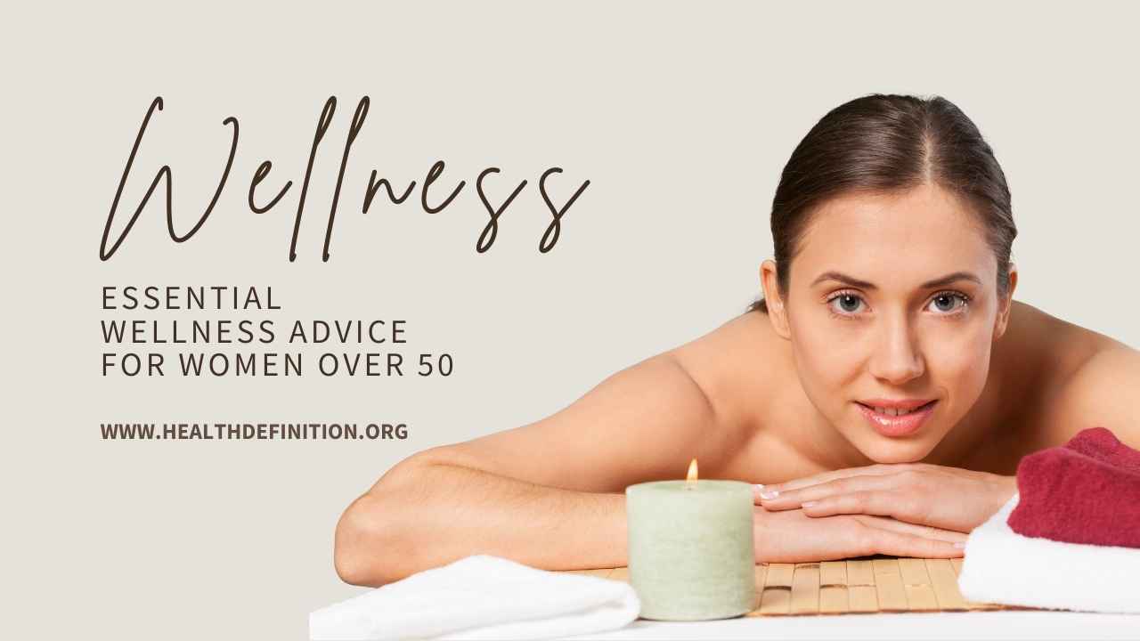 Women Over 50, health definition
