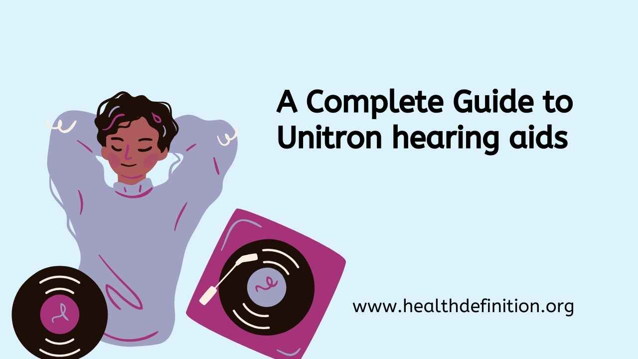 Unitron hearing aids , health definition