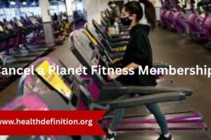How to Cancel a Planet Fitness Membership: The Ultimate Step-by-Step Guide