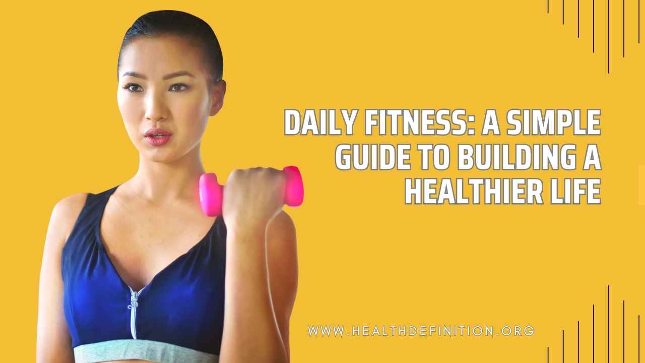 Daily Fitness, health definition