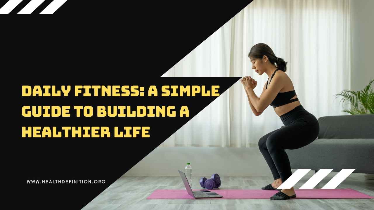 Daily Fitness, health definition