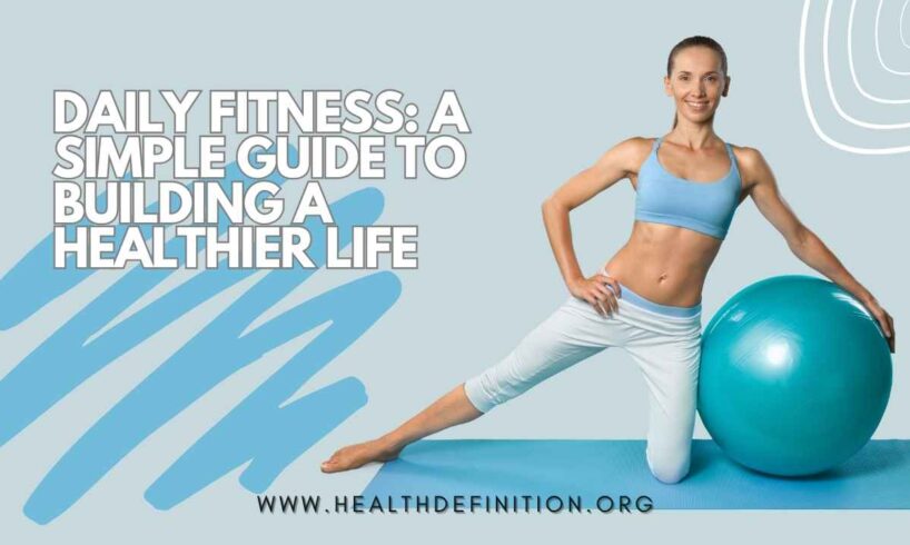 Daily Fitness, health definition