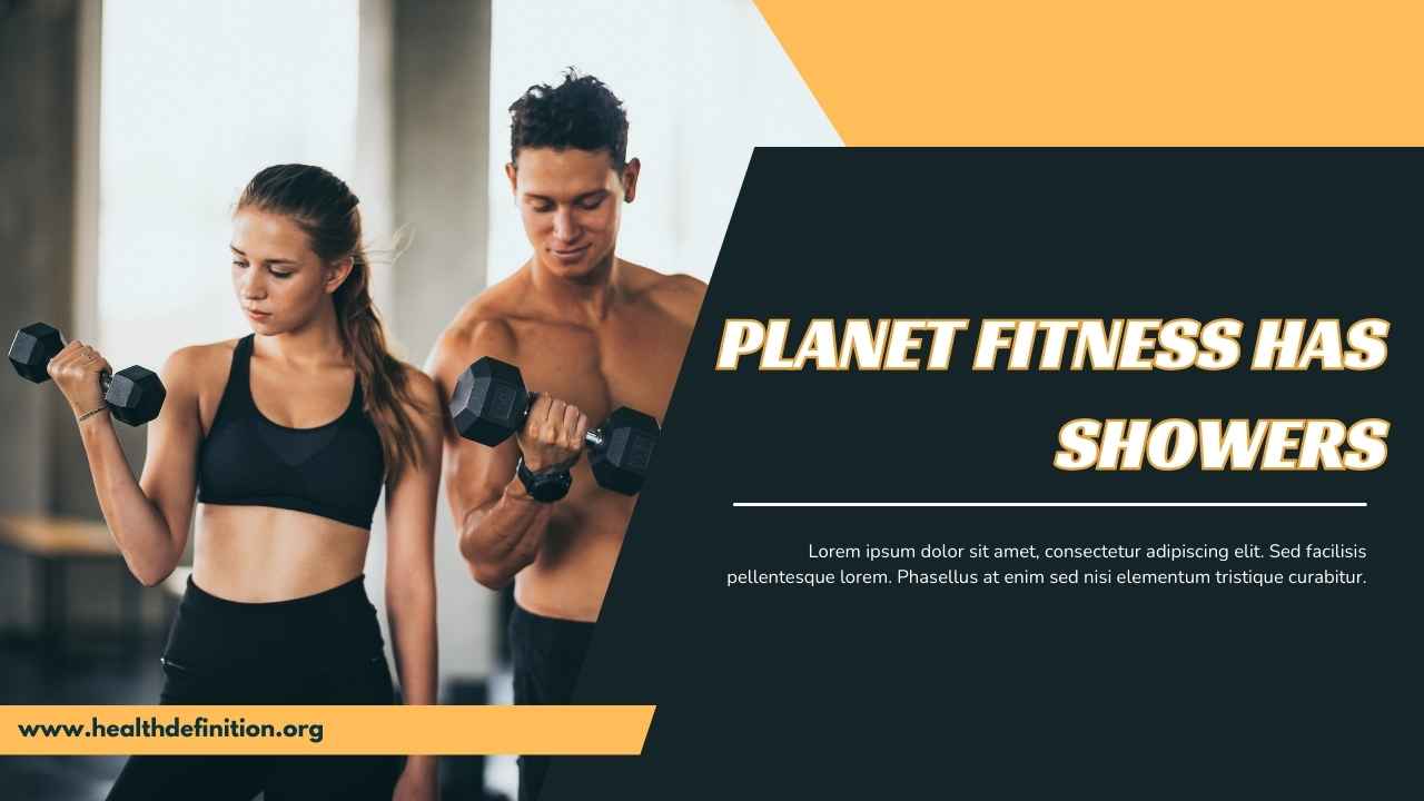 Planet Fitness Has Showers, health definition