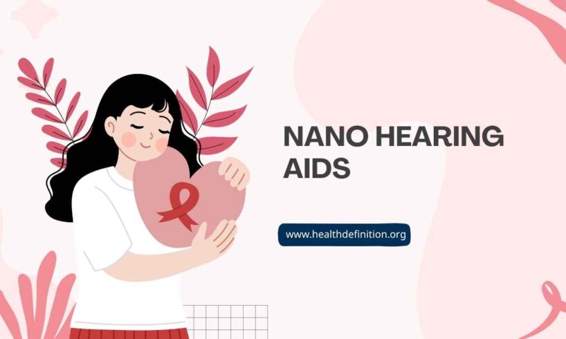 Nano Hearing Aids, health definition